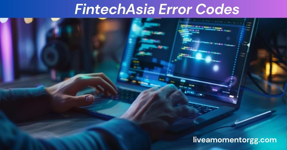 FintechAsia Error Codes