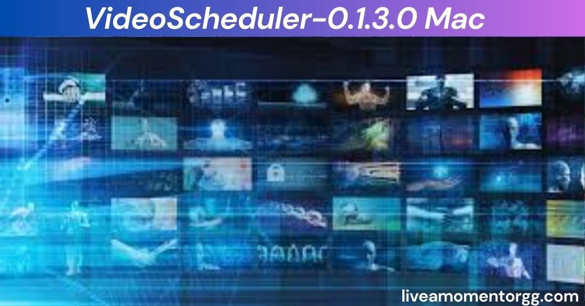 VideoScheduler-0.1.3.0 Mac