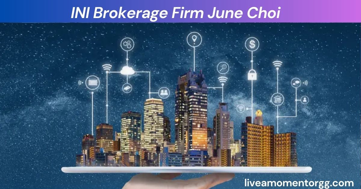 INI Brokerage Firm June Choi