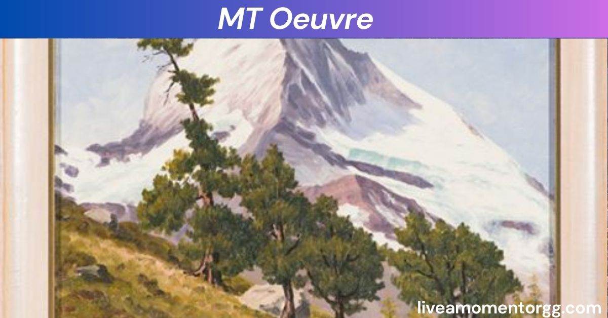 MT Oeuvre