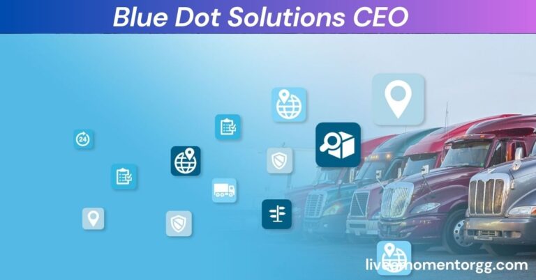Blue Dot Solutions CEO